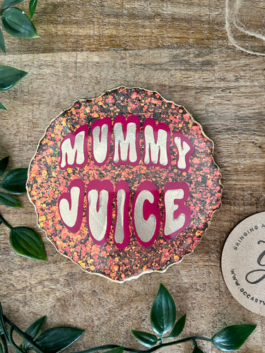 ‘Mummy Juice’ Resin Coaster